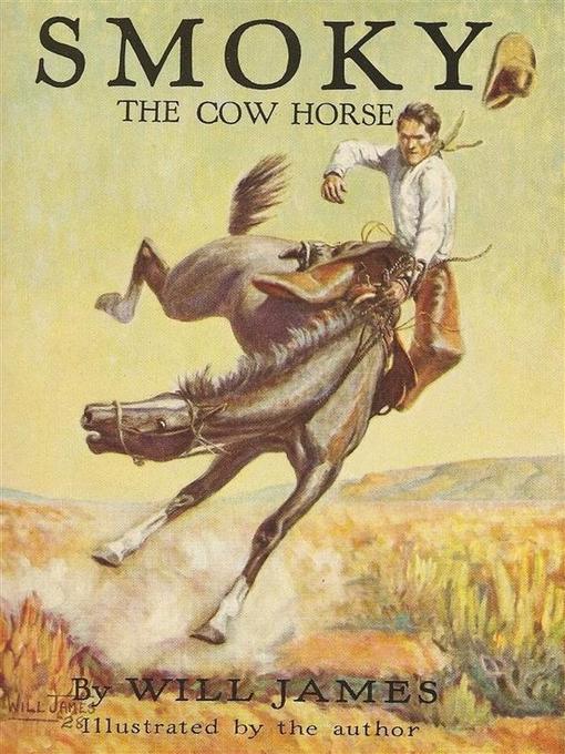 Title details for Smoky the Cowhorse by Will James - Available